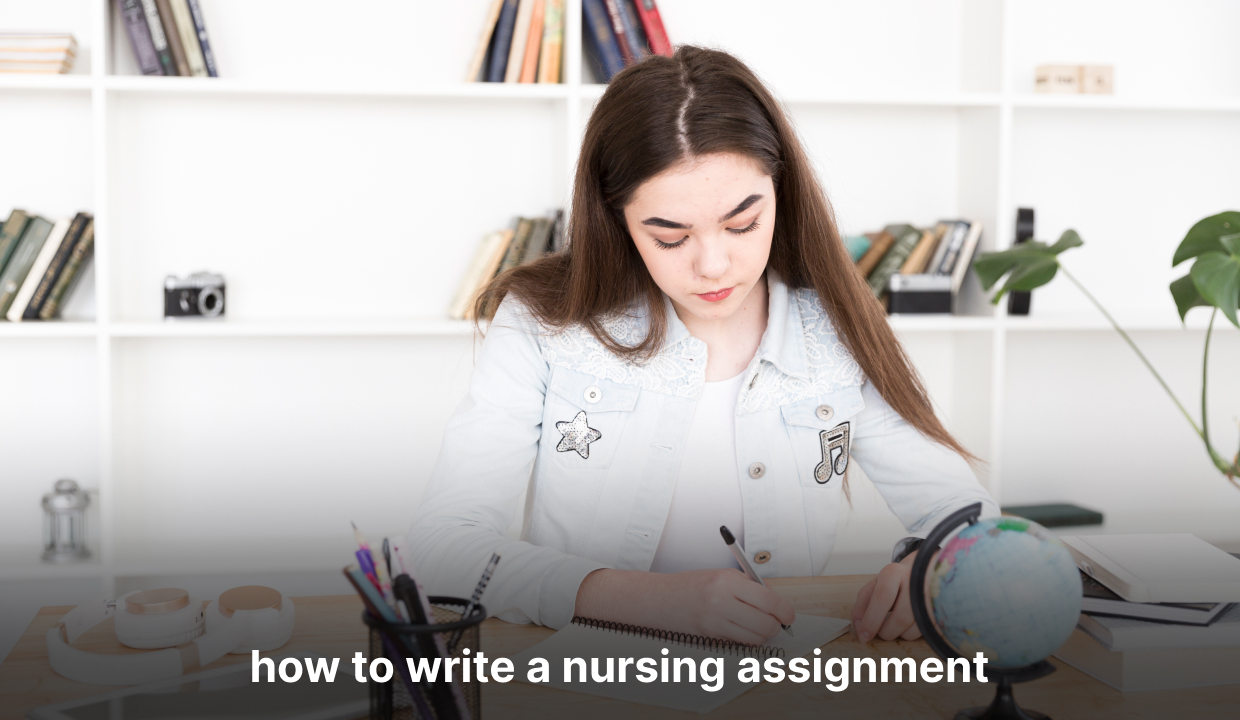 How to write a nursing assignment