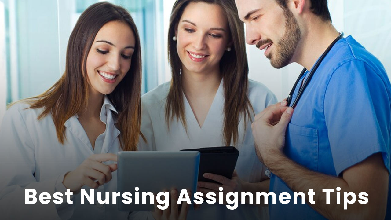 Best tips for a top-notch nursing assignment